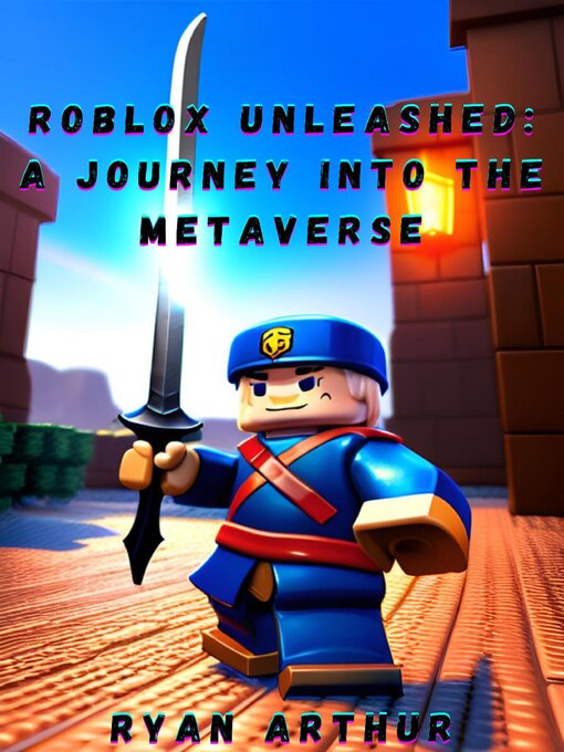 Title details for Roblox Unleashed by Ryan Arthur - Wait list